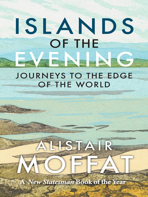 Title details for Islands of the Evening by Alistair Moffat - Available